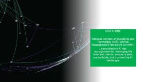 Building Trustworthy AI with NIST AI RMF